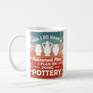 Taza De Café Sí, tengo un plan de jubilación, planeo hacer Po