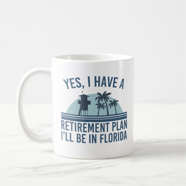 Taza De Café Sí, tengo un plan de retiro en florida (Izquierda)