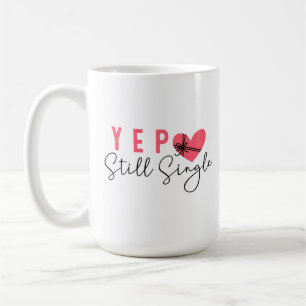 Taza De Café Sí, todavía soltera