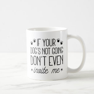 Taza De Café Si tu perro no va
