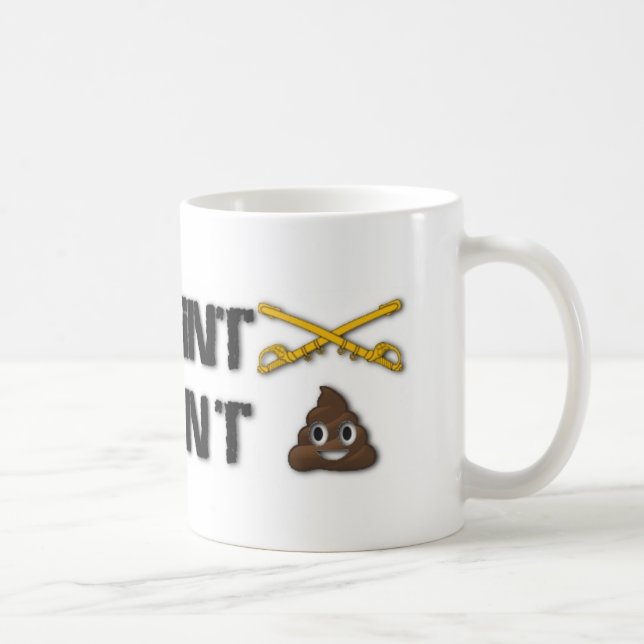 Taza De Café Si usted cav del aint, usted aint. (Derecha)