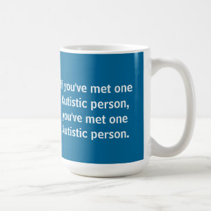 Taza De Café Si usted ha encontrado a una persona autística…