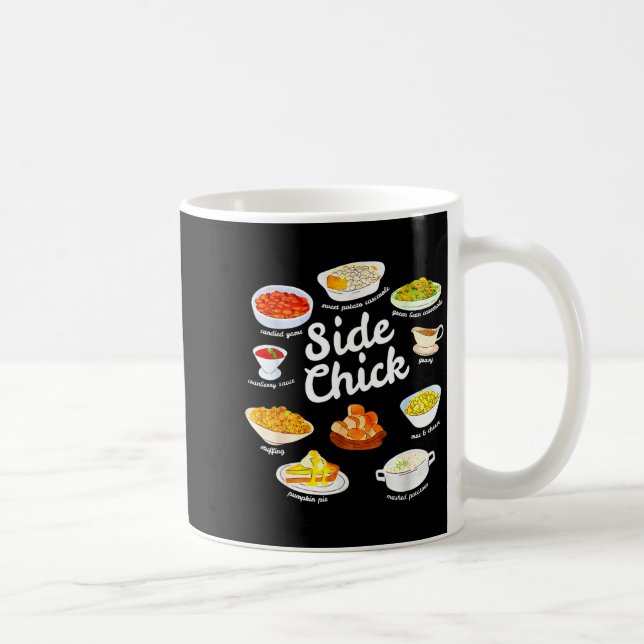 Taza De Café Side Chick Funny Thanksgiving Foodie Friendsgiving (Derecha)