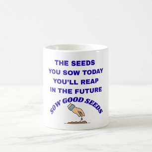 Taza De Café Siembran buenas semillas
