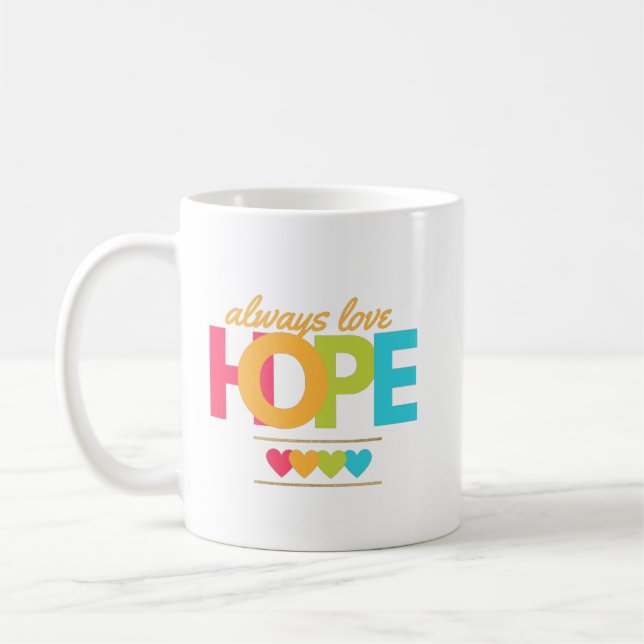 Taza De Café siempre amar la esperanza (Izquierda)