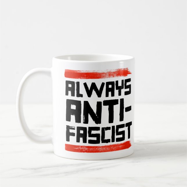 TAZA DE CAFÉ SIEMPRE ANTI-FASCISTA (Izquierda)