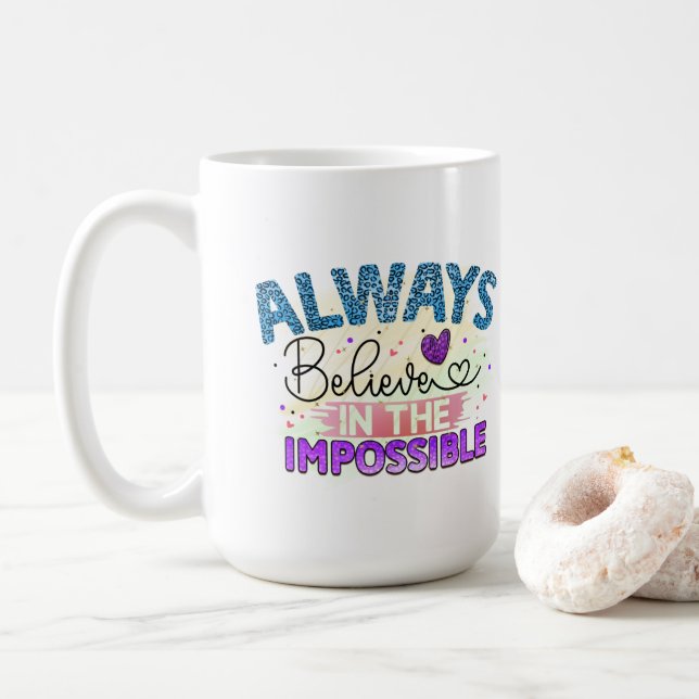 Taza De Café Siempre creer - Mug (Con donut)