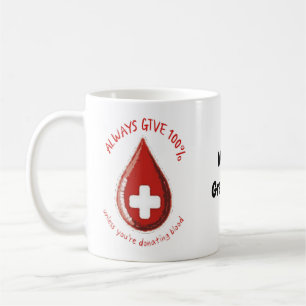 Taza De Café Siempre Da 100% a Menos que Donando Sangre Diverti