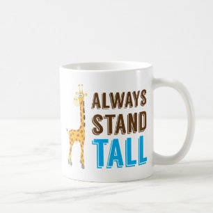 Taza De Café Siempre el soporte alto, nunca da para arriba
