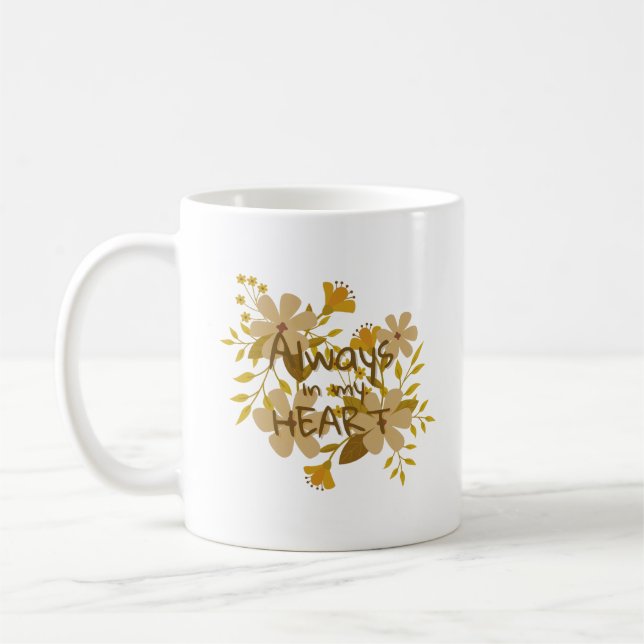TAZA DE CAFÉ SIEMPRE EN MI CORAZÓN (Izquierda)