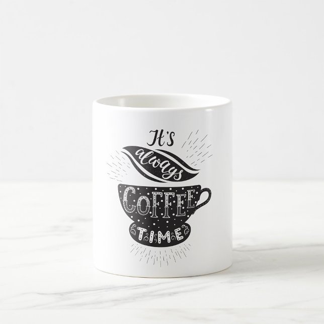 Taza De Café Siempre Es El Tiempo Del Café (Subido por el creador)