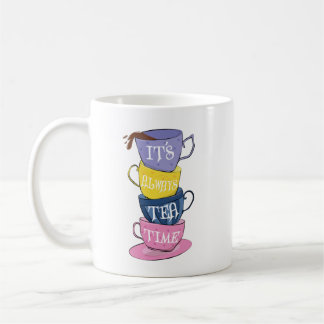 Taza De Café Siempre es tiempo de té - amante del té