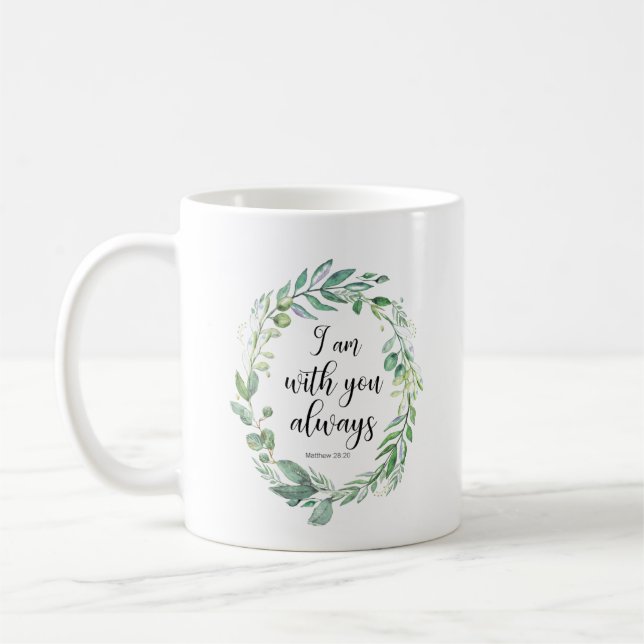 Taza De Café Siempre estoy contigo verso biblio Mateo 28:20 (Izquierda)