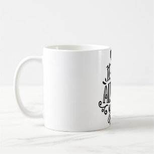 Taza De Café "Siempre fuiste tú" Romántica cita Mug