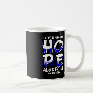 Taza De Café Siempre hay ESPERANZA. Alopecia Conciencia sobre l