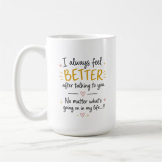 Taza De Café Siempre Me Siento Mejor Cita Romántica Personaliza