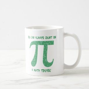 Taza De Café Siempre puedes contar con un profesor de matemáti