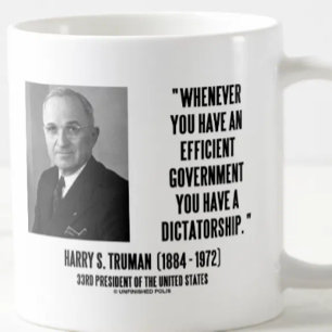 Taza De Café Siempre que usted tenga una dictadura eficiente de