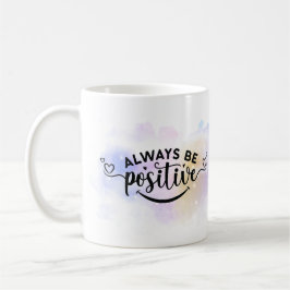 Taza De Café Siempre ser positivo morado amarillo