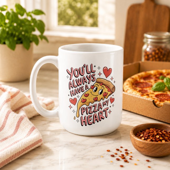 Taza De Café Siempre Tendrás una Pizza Mi Corazón (You'll Always Have a Pizza My Heart Coffee Mug
)