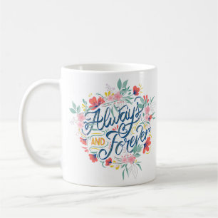 TAZA DE CAFÉ SIEMPRE Y PARA SIEMPRE