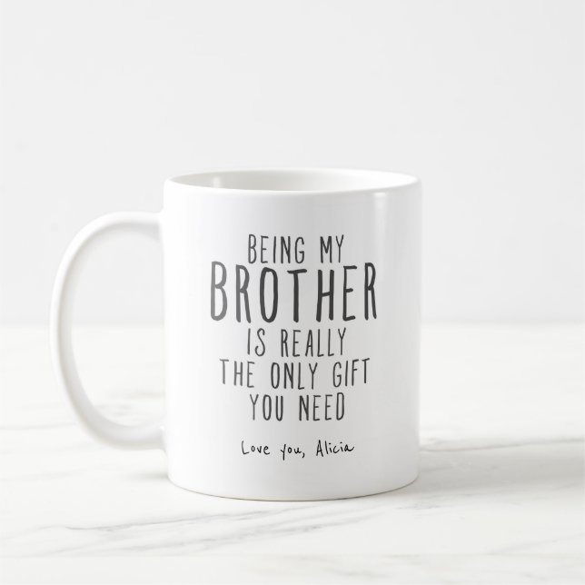 Taza De Café Siendo mi hermano mug hermano gracioso Gift Mug (Izquierda)