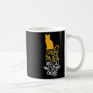 Taza De Café Siento haber tardado en que mi gato estaba sentado