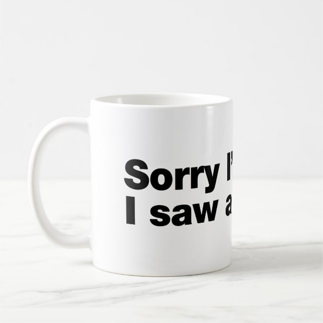 Taza De Café Siento llegar tarde. Vi a un perro (Izquierda)
