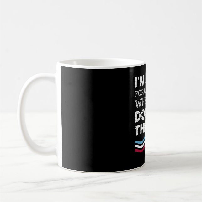 Taza De Café Siento Lo Que Dije Cuando Estaba Acoplando El Barc (Izquierda)