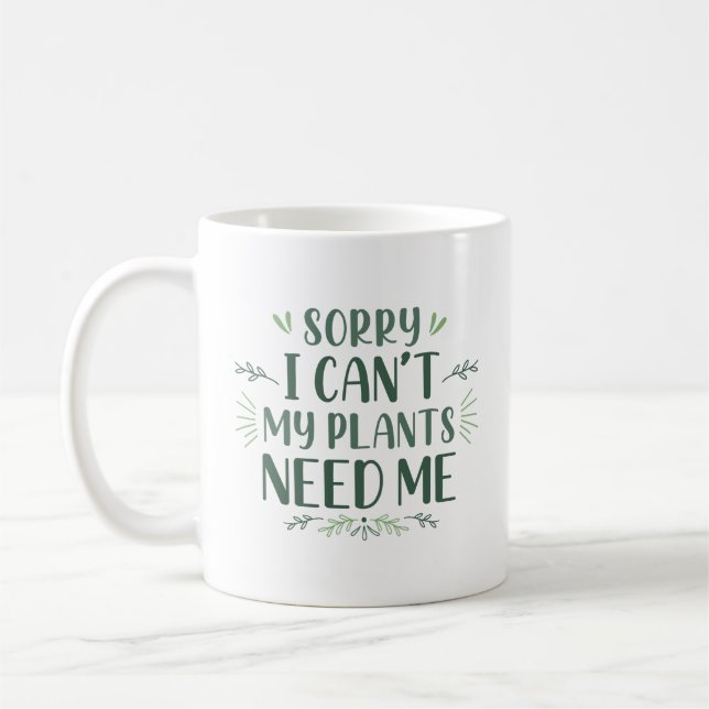 Taza De Café Siento no poder que mis plantas me necesiten (Izquierda)