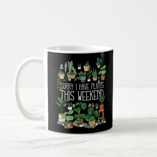 Taza De Café Siento Tener Plantas Este Fin De Semana (Izquierda)