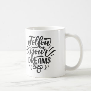 TAZA DE CAFÉ SIGA TU MUG DE SUEÑO
