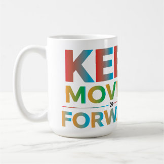 Taza De Café Sigue Adelante