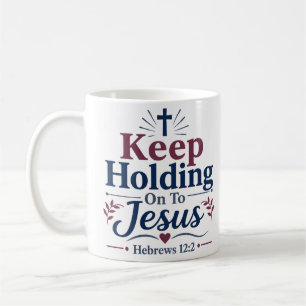 Taza De Café Sigue Aferrado a Jesús Cita Devocional Matutina