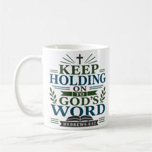 Taza De Café Sigue Aferrado a la Palabra de Dios Clásico Cristi