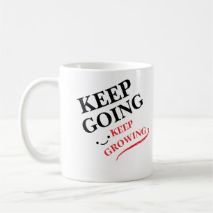 Taza De Café Sigue Creciendo Cada Día/