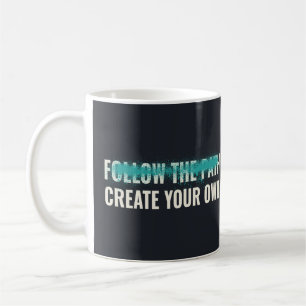 Taza De Café Sigue el Camino Crea Tu Propia Frase Motivacional