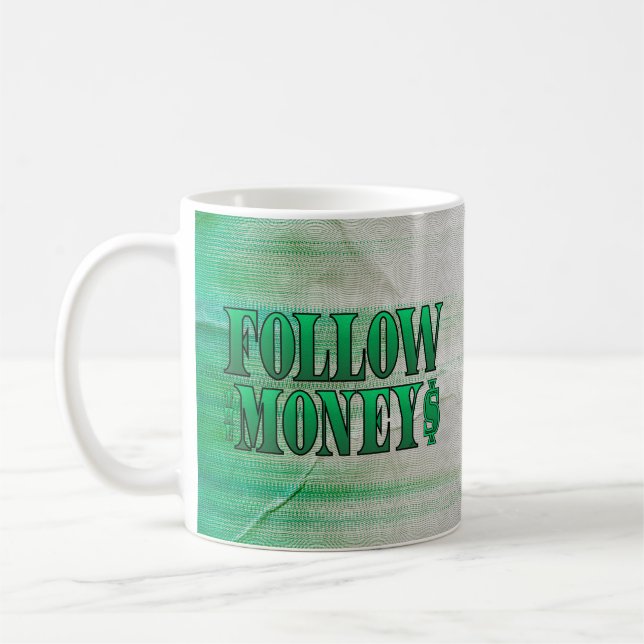 Taza De Café Sigue el dinero - Grunge (Izquierda)
