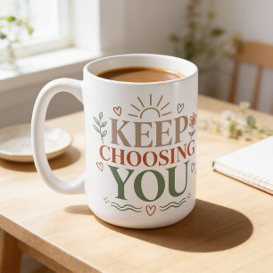 Taza De Café Sigue Eligiendo Diseño Botánico Inspirador