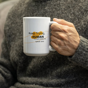 Taza De Café Sigue Intentándolo Humano - Fe
