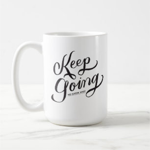Taza De Café Sigue tomando café