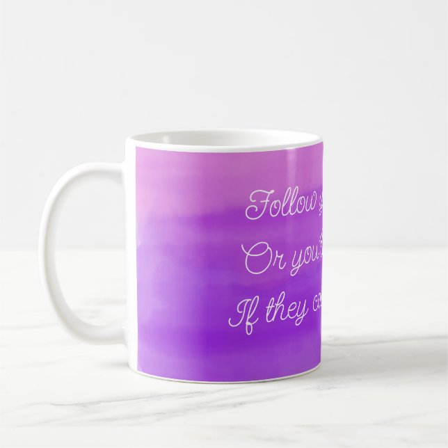 Taza De Café "Sigue tus sueños", frase inspiradora mug (Izquierda)