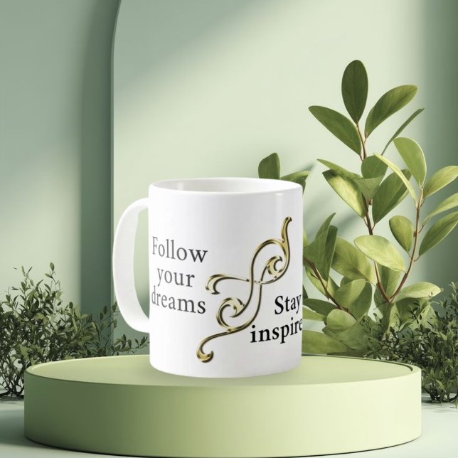Taza De Café Sigue tus sueños - Pulsera Inspiradora para Da (Subido por el creador)