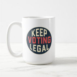 Taza De Café Sigue votando por la democracia legal 2028