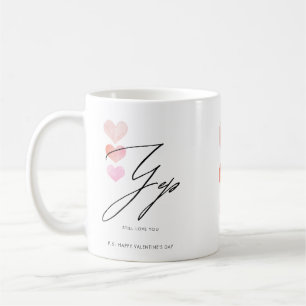 Taza De Café Siguen amándote San Valentín