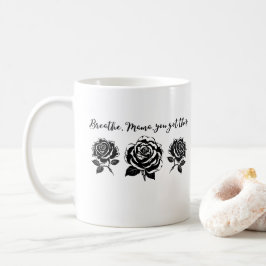 Taza De Café Silhouette de citas motivacionales Breathe Mama Fl