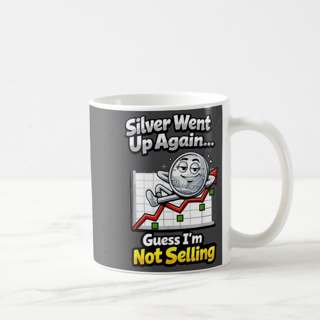 Taza De Café Silver Went Up Again Funny Not Selling Stacker  (Derecha)