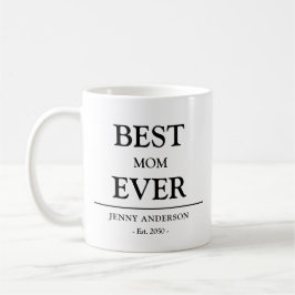 Taza De Café Simple Custom Design Best Mom Ever Mothers Gift