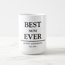 Taza De Café Simple Custom Design Best Mom Ever Mothers Gift