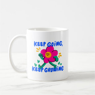 Taza De Café Simple Dibujo Animado Sigue Adelante Sigue Crecien